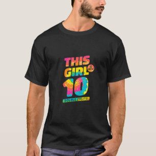 Kinder dieses Mädchen ist 10 zweistellige Geburtst T-Shirt