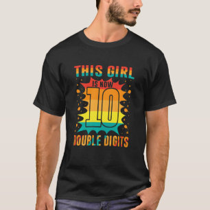 Kinder dieses Mädchen ist jetzt 10 zweistellige Mä T-Shirt