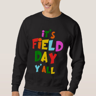 Kinder Es ist Feldtag Y'all Kids Field Day 2022 Te Sweatshirt