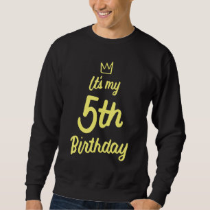 Kinder Es ist mein 5. Geburtstags-Glück 5 Jahre Kr Sweatshirt