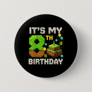 Kinder Es ist mein 8. Geburtstag Gamer Pixel Gebur Button