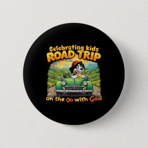 Kinder feiern Road Trip On The Go With God VBS  Button