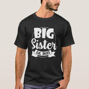 Kinder für die große Schwester Est 2023 Ankündigun T-Shirt
