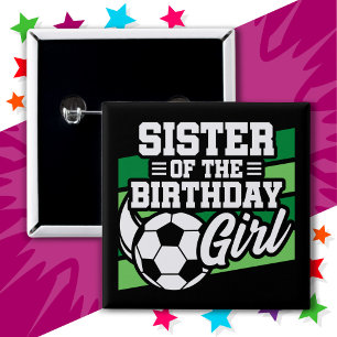Kinder Fußball Party Schwester des Geburtstagskind Button