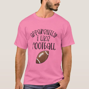 Kinder Fußball s für Mädchen Anscheinend mag ich F T-Shirt