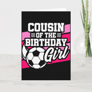 Kinder Fußballparty Cousine des Geburtstagsmädchen Karte