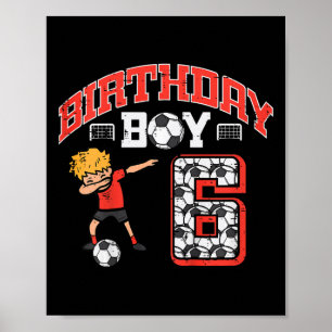 Kinder Geburtstag Junge 6 Fußball Dab 6. Sechs Jah Poster