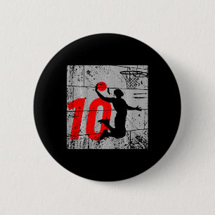 Kinder gestört 10 Jahre alt 10. Basketball Geburt Button