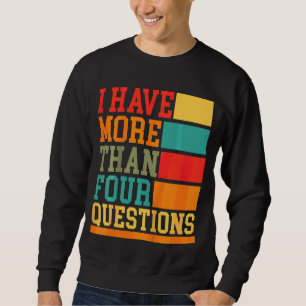 Kinder glücklichen Passove ich habe mehr als vier  Sweatshirt