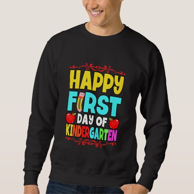 Kinder glücklicher erster Tag Kindergartenlehrer Sweatshirt (Vorderseite)