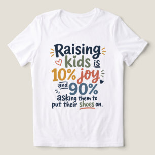 Kinder großzuziehen ist 10 Prozent Freude und 90 P Tri-Blend Shirt