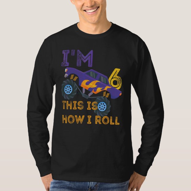 Kinder ich bin 6 So Roll Monster Truck 6. T-Shirt (Vorderseite)