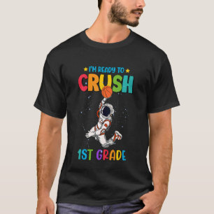 Kinder, ich bin bereit, die 1. Klasse zu knacken T-Shirt