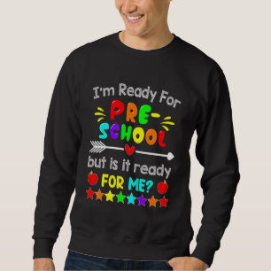 Kinder Ich bin bereit für den ersten Tag im Kinder Sweatshirt