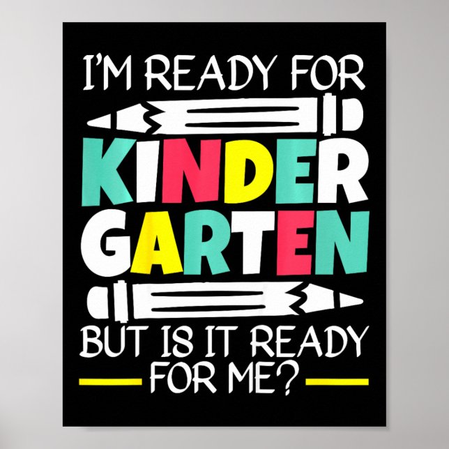 Kinder, ich bin bereit für den Kindergarten, aber  Poster (Vorne)