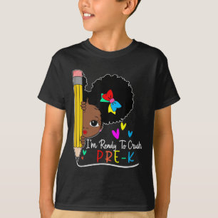 Kinder Ich Bin Bereit Pre-k Schwarze Mädchen Zurüc T-Shirt