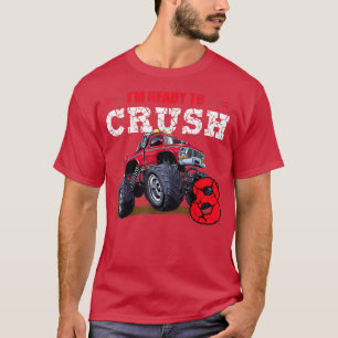 Kinder ich bin bereit zu zerdrücken 8 Jahre alter  T-Shirt