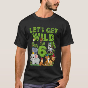 Kinder ich bin wild und 6 Geburtstag 6 Jahre alt T-Shirt