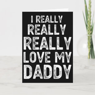 Kinder ich liebe meinen Daddy wirklich wirklich sü Karte