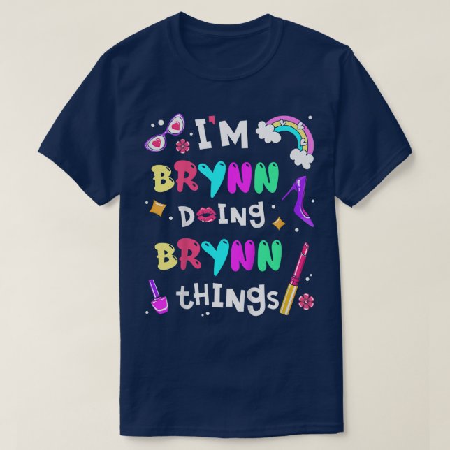 Kinder im Brynn tun Brynn Dinge Niedliche Mädchen  T-Shirt (Design vorne)