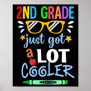Kinder in der zweiten Klasse Got einfach viel Cool Poster