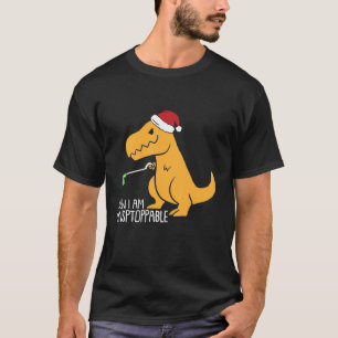Kinder Jetzt Bin Ich Unaufhaltsamer Rex Weihnachts T-Shirt