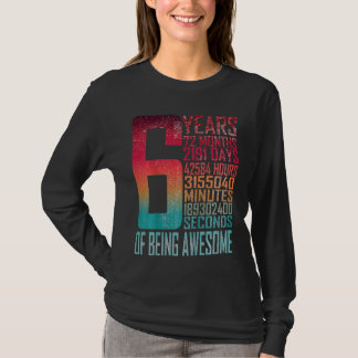 Kinder Kinder 6. Geburtstag 6 Jahre alt 72 Monate  T-Shirt