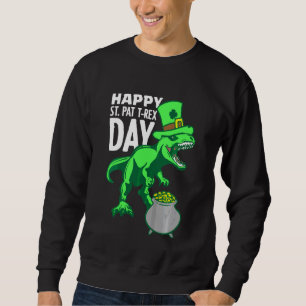 Kinder Kinder Happy St Pat Trex Day Dino Patricks Sweatshirt