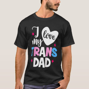Kinder Kinder Ich Liebe mein Trans Vater Proud Tra T-Shirt