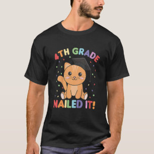 Kinder Kinder Kinder 4. Klasse Nails It Katze Absc T-Shirt