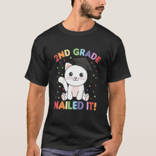 Kinder Kinder Kinder Abschluss 2. Klasse Nails It  T-Shirt