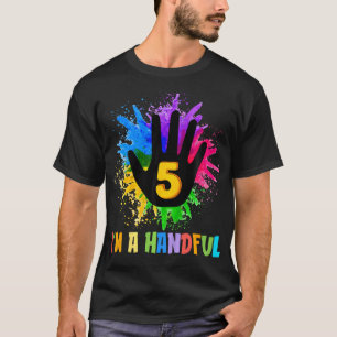 Kinder Kinder Kinder ich bin ein handvoll fünf Jah T-Shirt