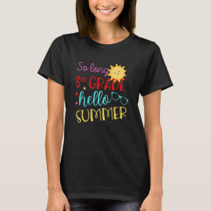 Kinder Kinder Kinder so lange 3. Klasse Hallo Somm T-Shirt