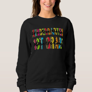 Kinder Kindergarten Wir sind 1. Klasse hier machen Sweatshirt