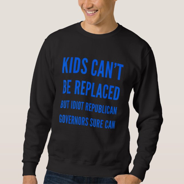 Kinder können gegen republikanische Pro-Demokrat e Sweatshirt (Vorderseite)