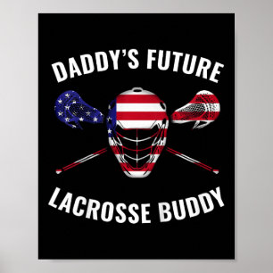 Kinder Lacrosse Kids Boys Daddy's Future Lacrosse  Poster