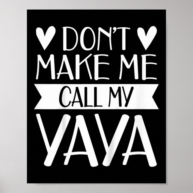 Kinder lassen mich nicht meinen Yaya Funny Mthers  Poster (Vorne)