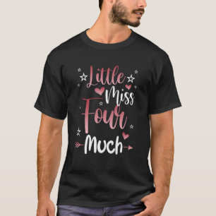 Kinder Lil' Miss Vier viel 4. Geburtstag 4 Jahre a T-Shirt