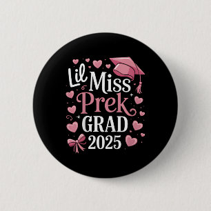 Kinder Little Miss Pre-K Abschluss 2025 Vorschulki Button