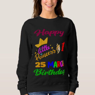 Kinder März Mädchen Geburtstag 25 März 1. Geburtst Sweatshirt