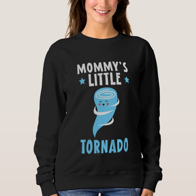Kinder Mommy's Little Tornado Future Meteorologe M Sweatshirt (Vorderseite)