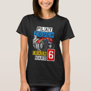 Kinder Monster Truck 6. Geburtstag Spielen Krach T-Shirt