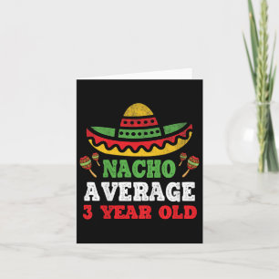 Kinder Nacho Durchschnitt 3 Jahre alt Geburtstag C Karte