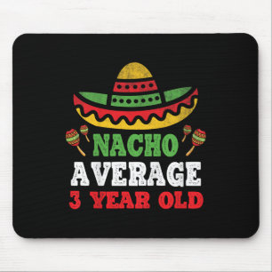 Kinder Nacho Durchschnitt 3 Jahre alt Geburtstag C Mousepad