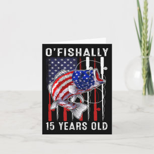 Kinder O'fishally 15 Jahre alt Geburtstag 15. Gebu Karte