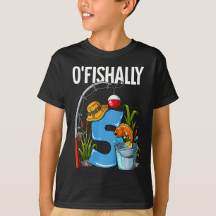 Kinder O'fishally 5 Jahre alt 5. Geburtstag Angeln T-Shirt