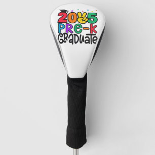 Kinder Pre-K Grad 2025 Preschool Prek Abschluss Golf Headcover