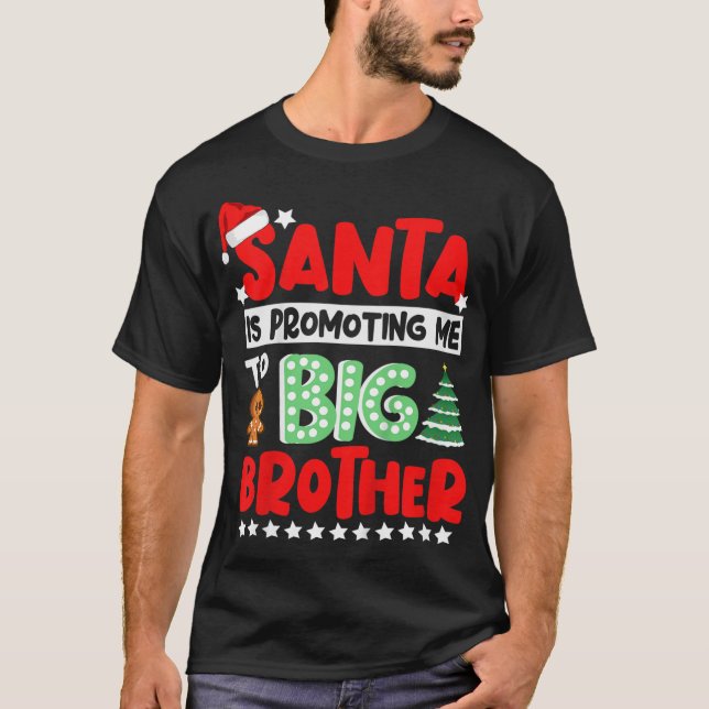 Kinder Santa fördert mich zum großen Bruder Christ T-Shirt (Vorderseite)
