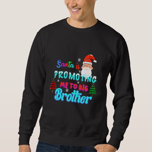 Kinder Santa fördert mich zum großen Bruder für Ki Sweatshirt (Vorderseite)