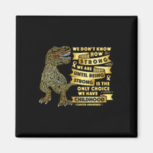 Kinder schwerer als Krebs im Kindesalter T Rex Din Magnet